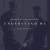 Understand Me (Roses Remix)