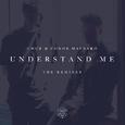 Understand Me (Remixes)