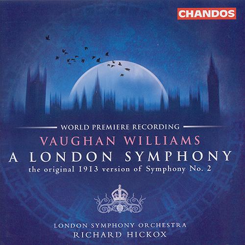 VAUGHAN WILLIAMS: London Symphony (A) / BUTTERWORTH: The Banks of Green Willow专辑