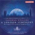 VAUGHAN WILLIAMS: London Symphony (A) / BUTTERWORTH: The Banks of Green Willow