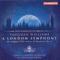 VAUGHAN WILLIAMS: London Symphony (A) / BUTTERWORTH: The Banks of Green Willow