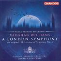 VAUGHAN WILLIAMS: London Symphony (A) / BUTTERWORTH: The Banks of Green Willow专辑