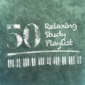 50 Relaxing Study Playlist