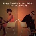 George Shearing & Nancy Wilson, Ghost of Yesterday专辑