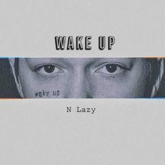 WAKE UP（prod. by T.A.）