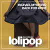 Michael Mysterio - Back for More (Black X Jones Dub Mix)