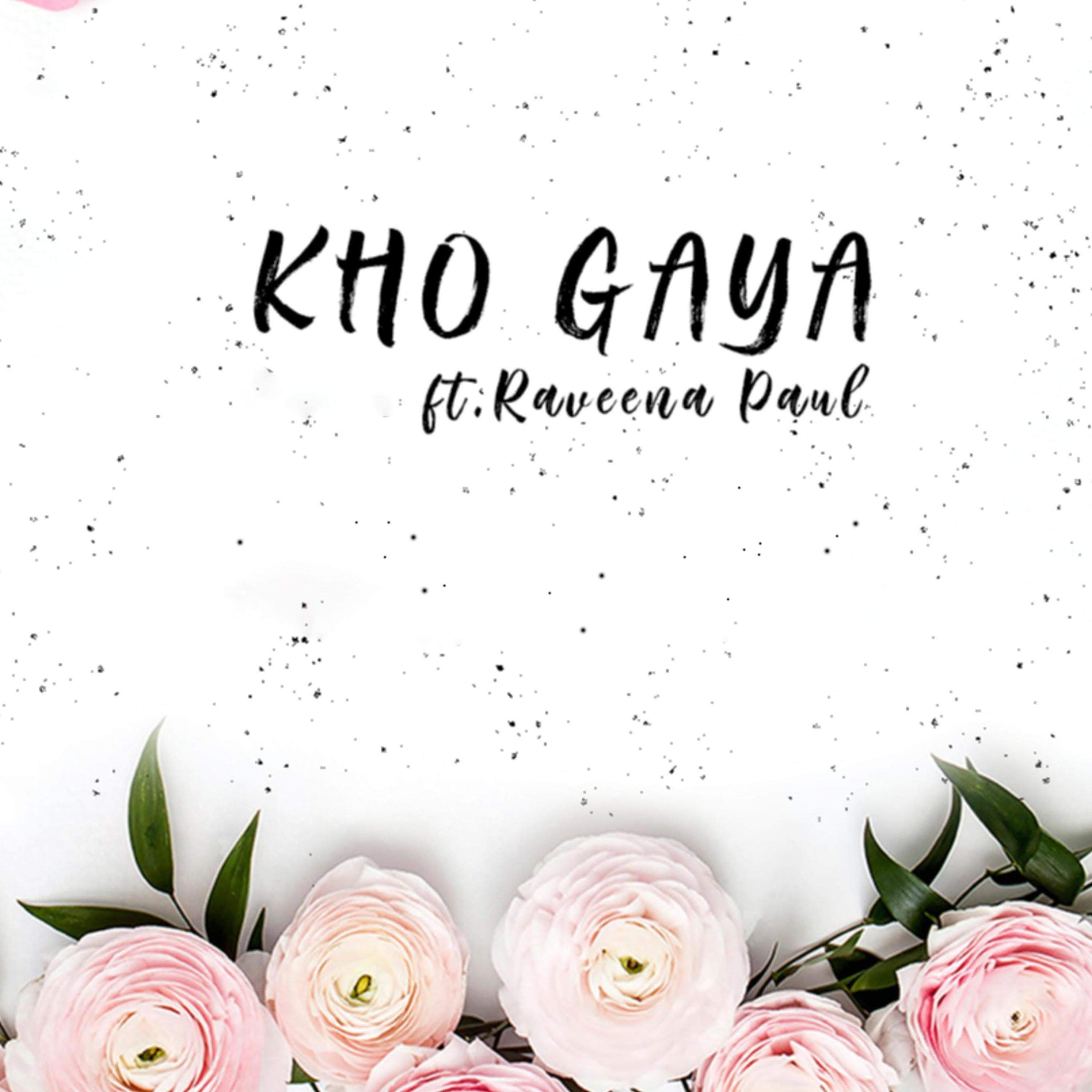 Kho Gaya (feat. Raveena Paul)