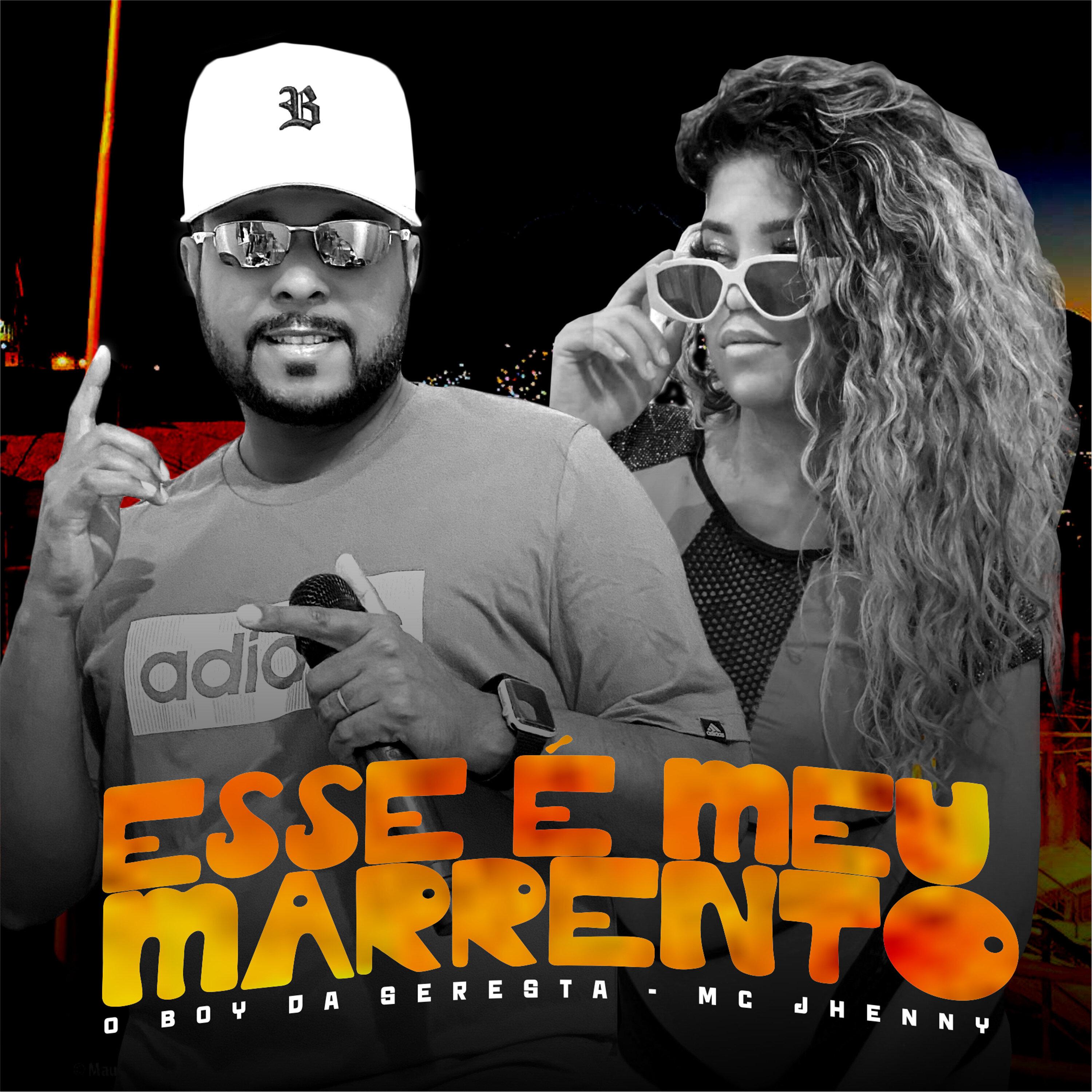 O Boy da Seresta - Esse É Meu Marrento (feat. mc jhenny)