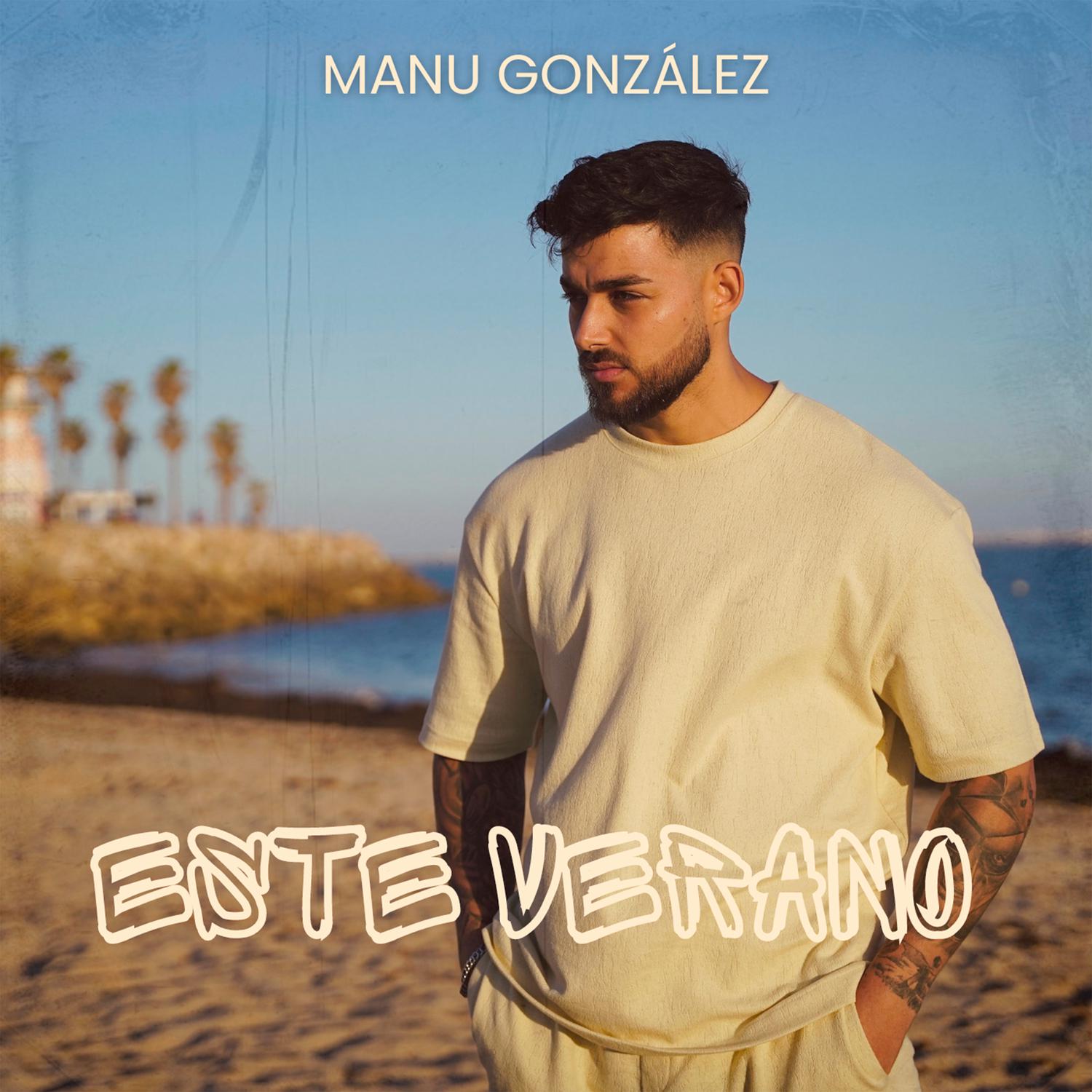 Manu Gonzalez - Este Verano