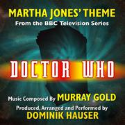 Doctor Who: Martha Jones' Theme - from the BBC TV Series (Murray Gold)