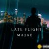 Majae - Late FLIGHT (feat. Breezy Beatz)