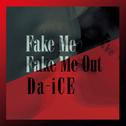Fake Me Fake Me Out专辑