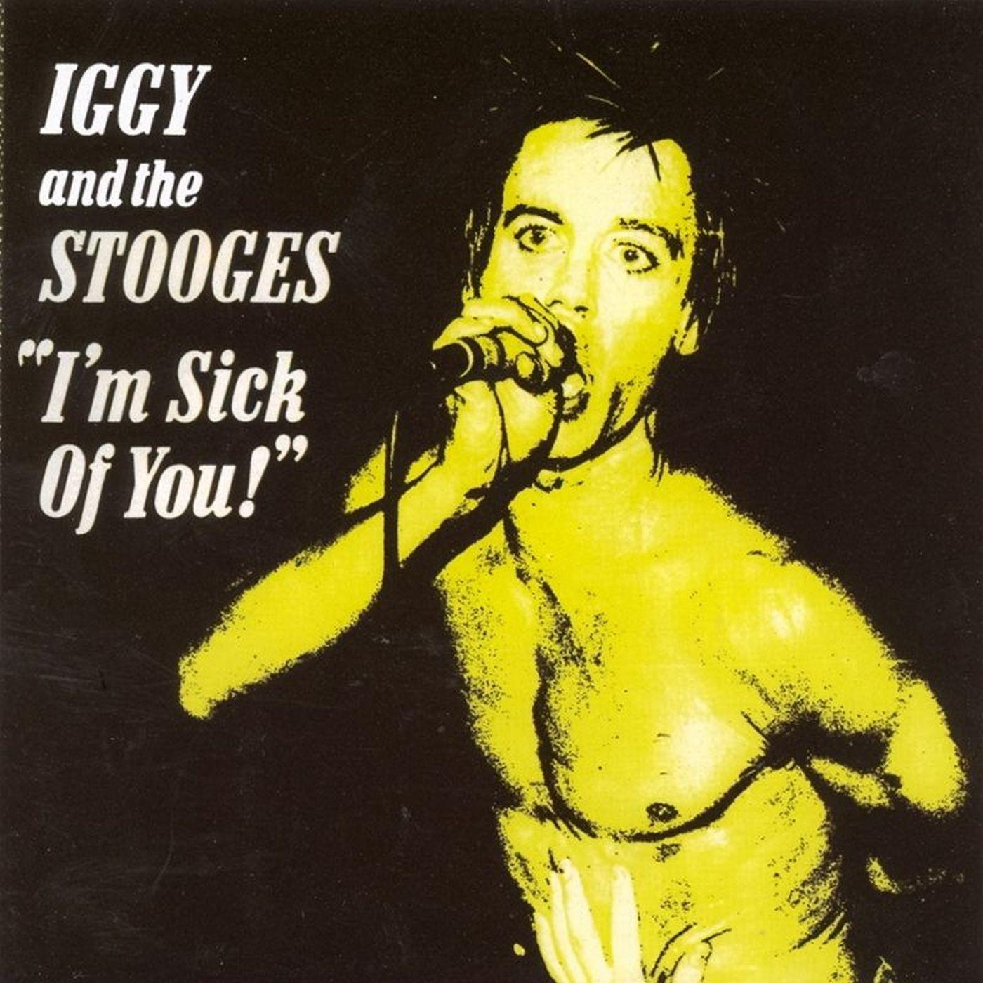 I'm Sick Of You!