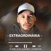 DJ Duh Souza - MTG - Extraordinária