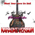 Need Your Love so Bad (In the Style of Fleetwood Mac) [Karaoke Version] - Single