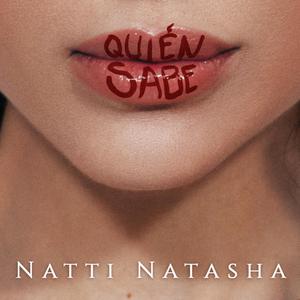 Natti Natasha - Quien Sabe （升1半音）