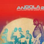 Angola Soundtrack 2: Hypnosis, Distorsions and Other Sonic Innovations 1969–1978专辑