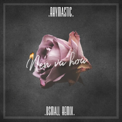 Nến Và Hoa(Dsmall Remix)