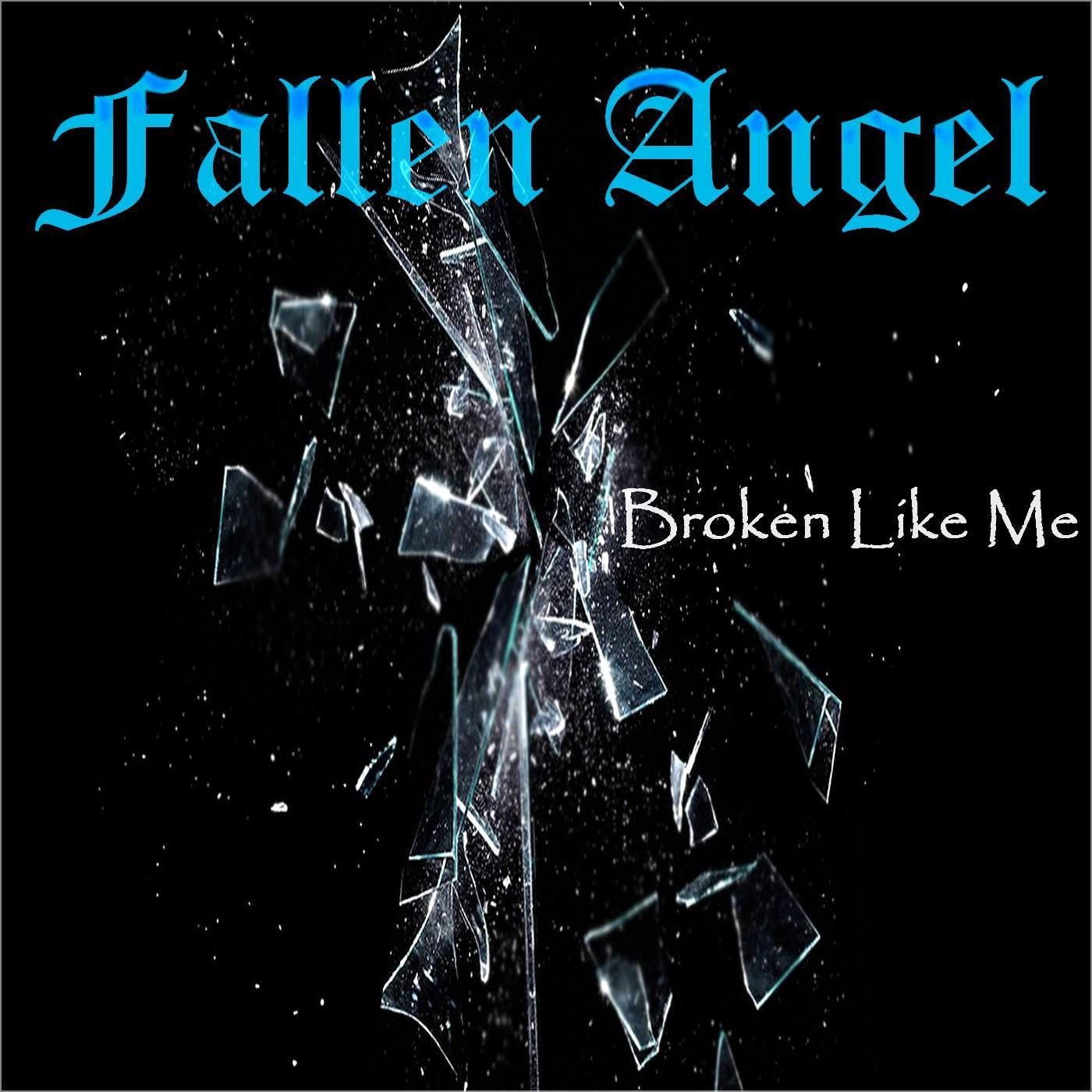 Falling angels песня. ФАЛЛЕН ангел альбом. Fallen Angel текст. Broken Angel текст. Fallen Angel песня.