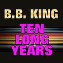 Ten Long Years专辑