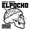 El Pocho - Mental Writer 1