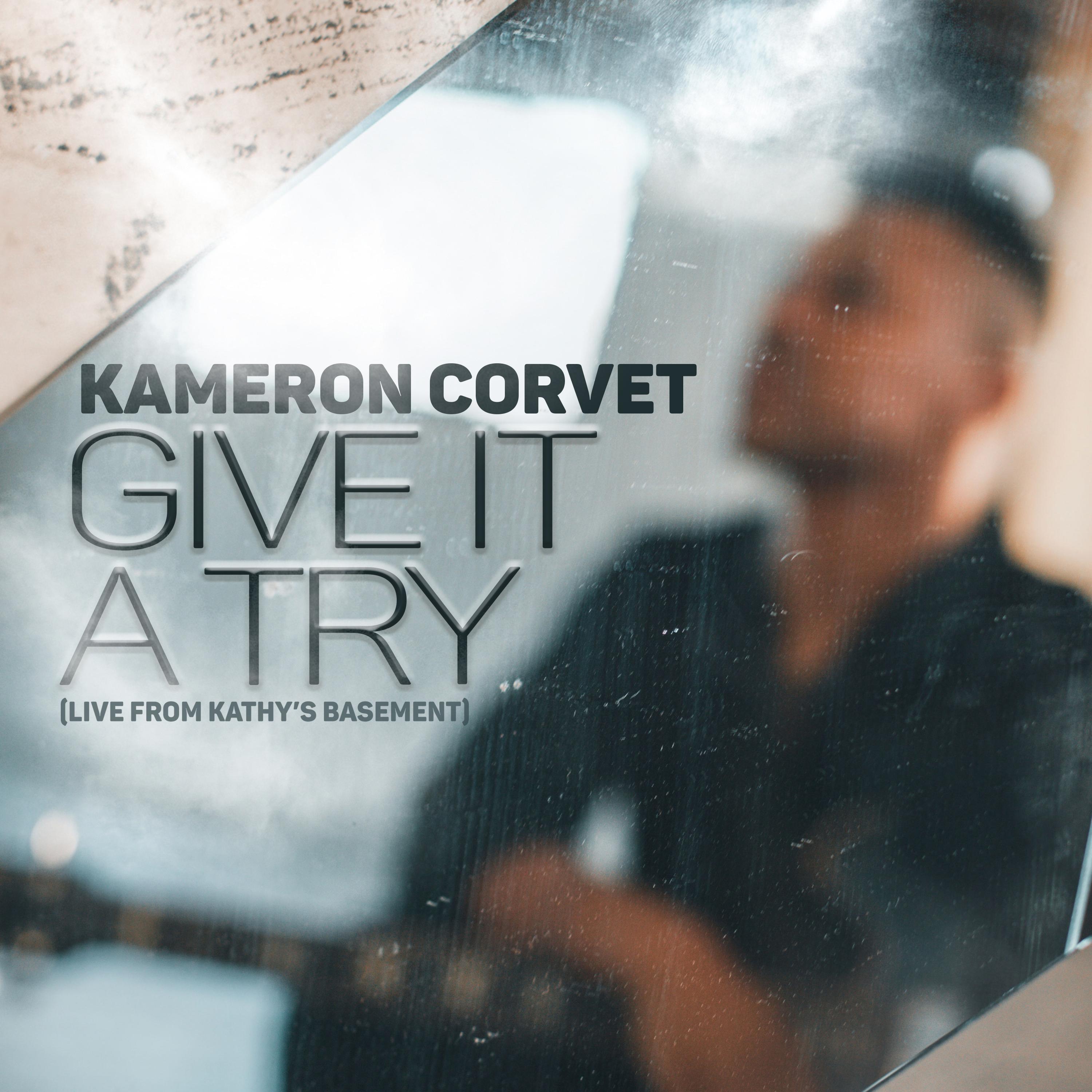 Give It a Try (live from Kathy's Basement)
