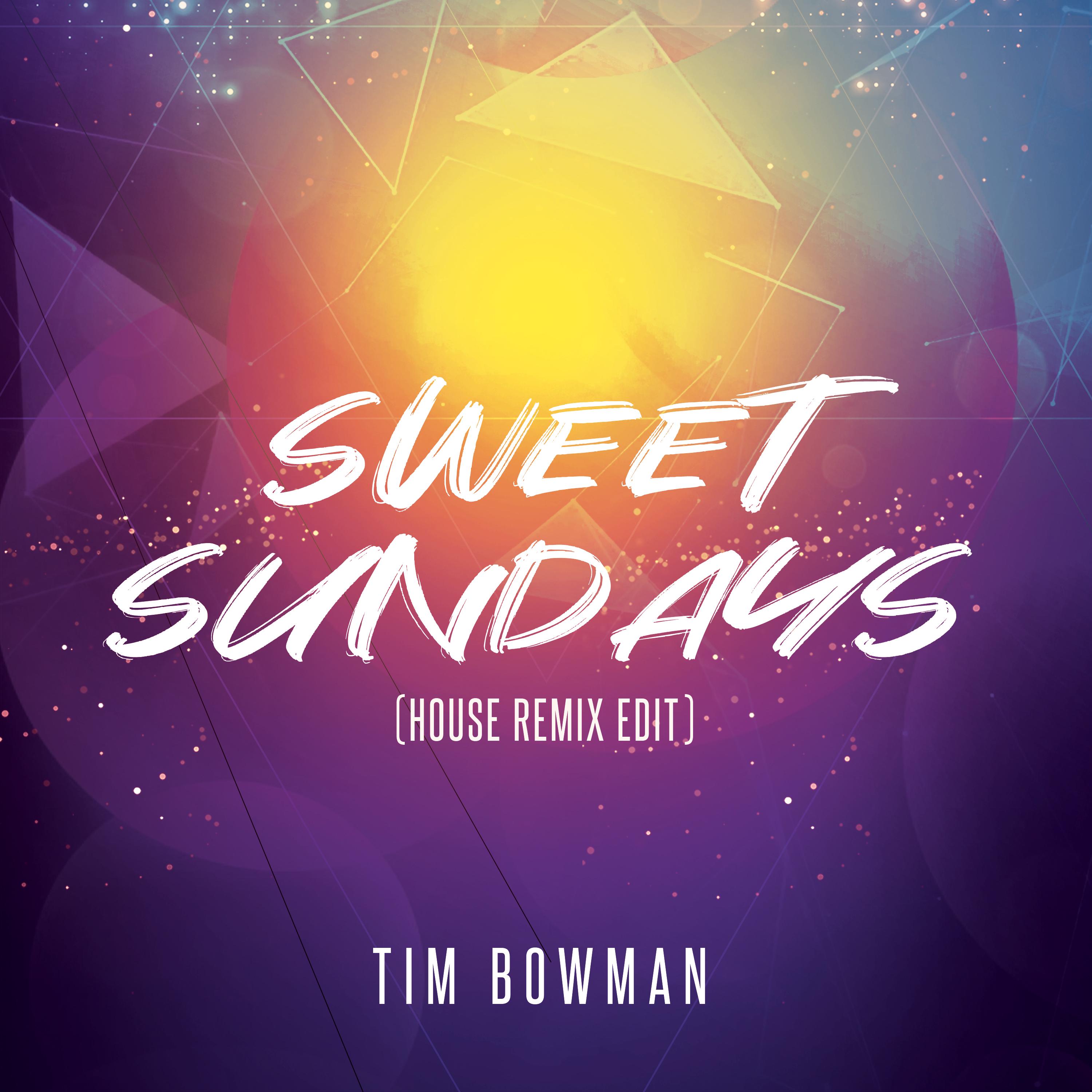 Sweet Sundays (House Remix Edit)