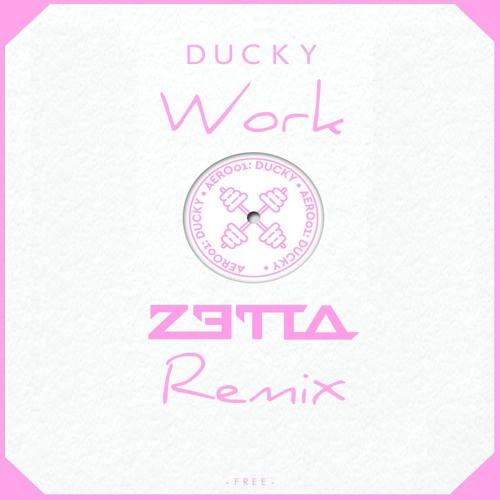 Work (Zetta Remix)专辑