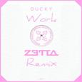 Work (Zetta Remix)