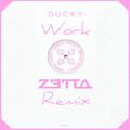 Work (Zetta Remix)