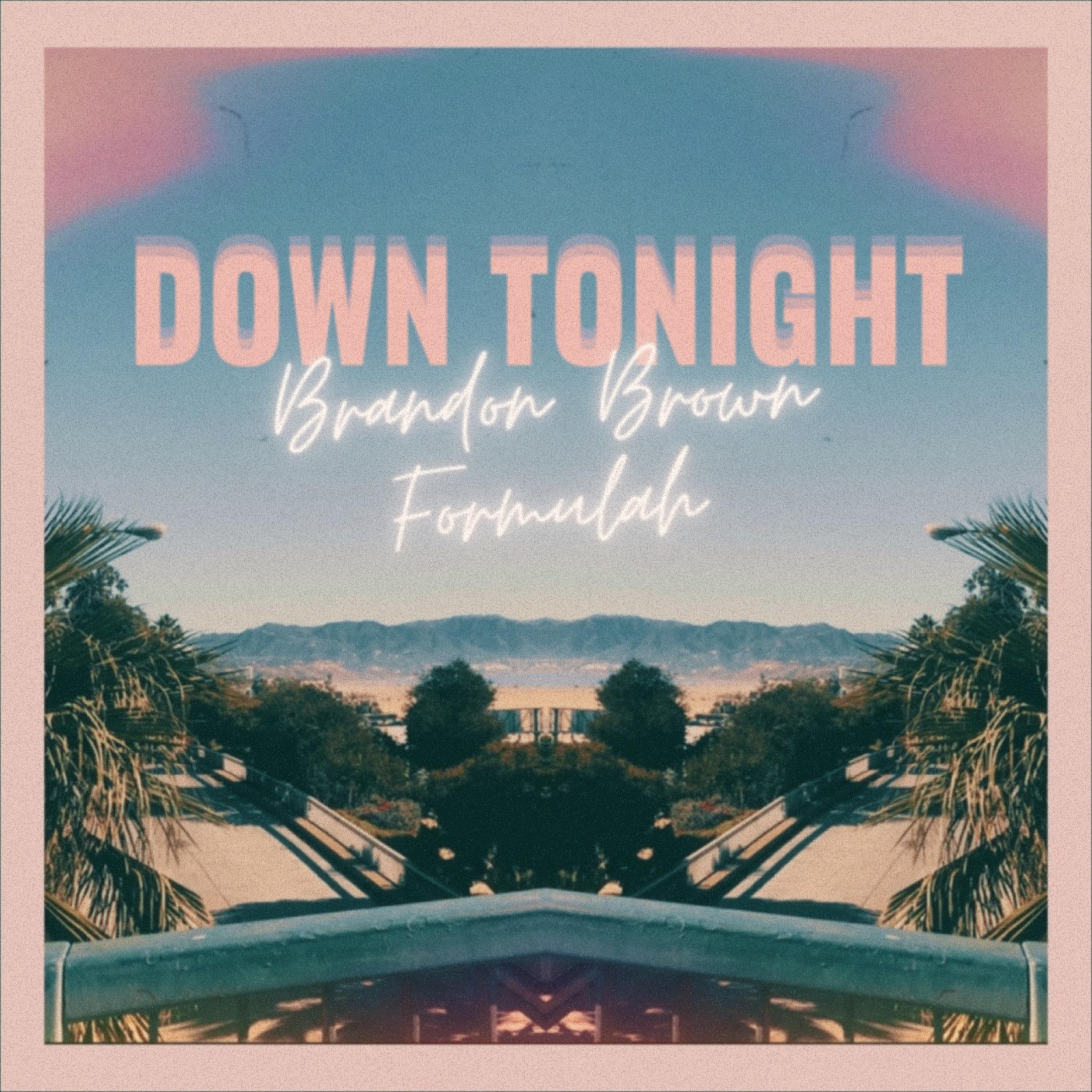 DOWN TONIGHT