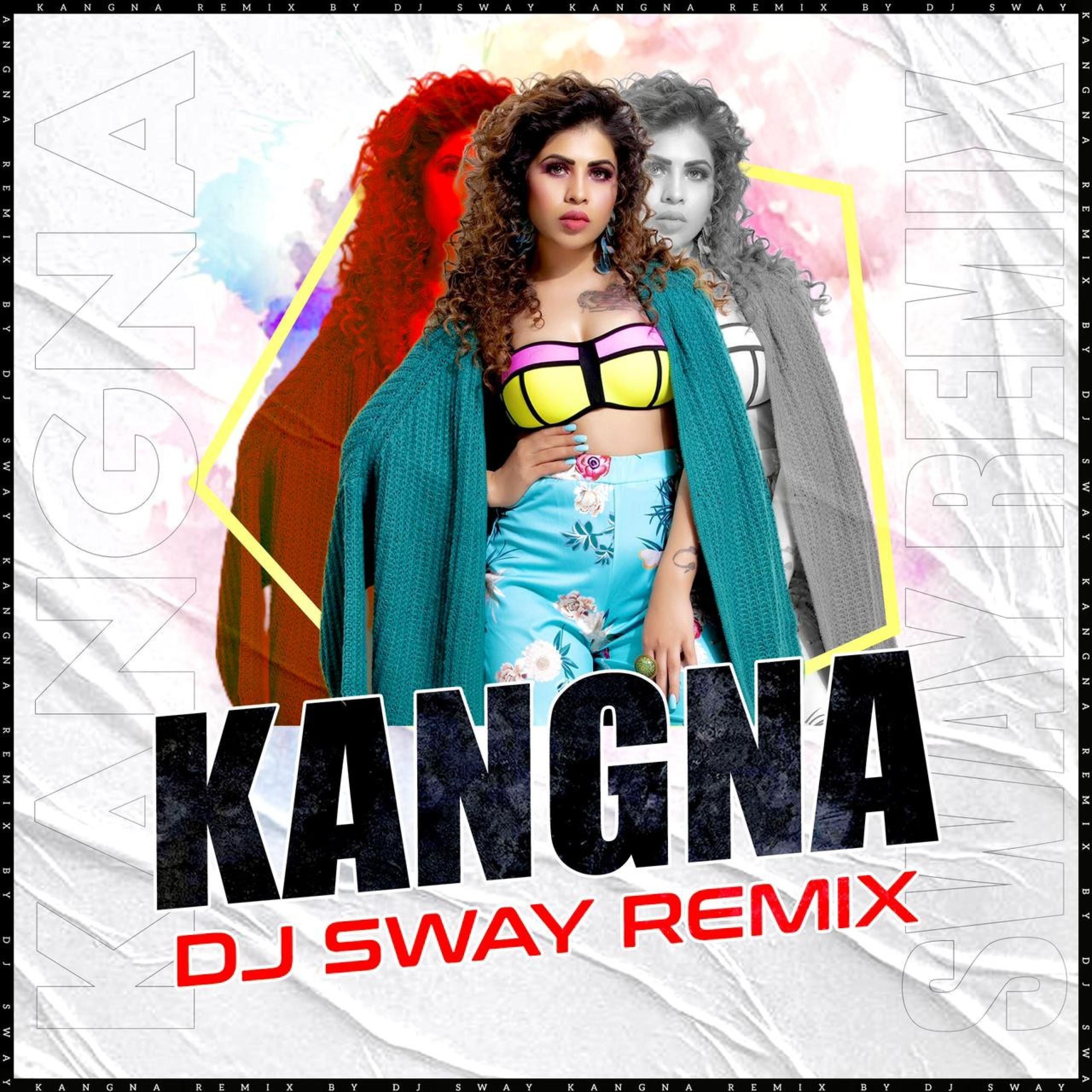 DJ Sway - Kangna