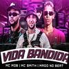 Mc Mob - Vida Bandida