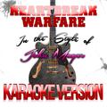Heartbreak Warfare (In the Style of John Mayer) [Karaoke Version] - Single