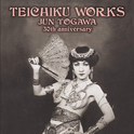 TEICHIKU WORKS JUN TOGAWA~30TH ANNIVERSARY专辑