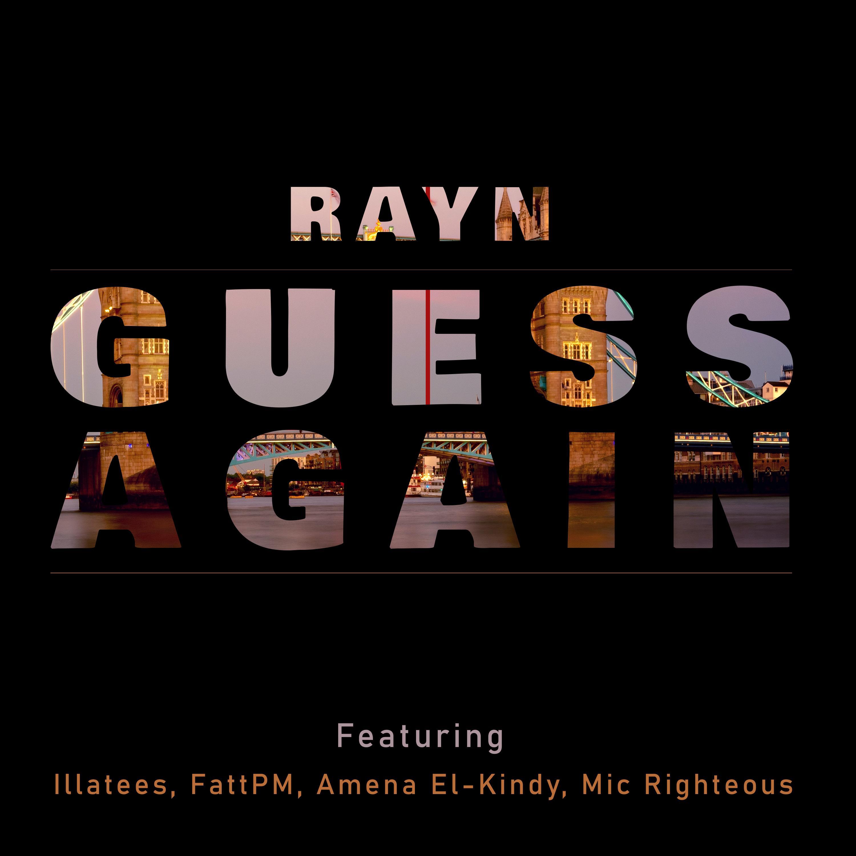 Guess Again (feat. illatees, Amena El-Kindy & Mic Righteous)