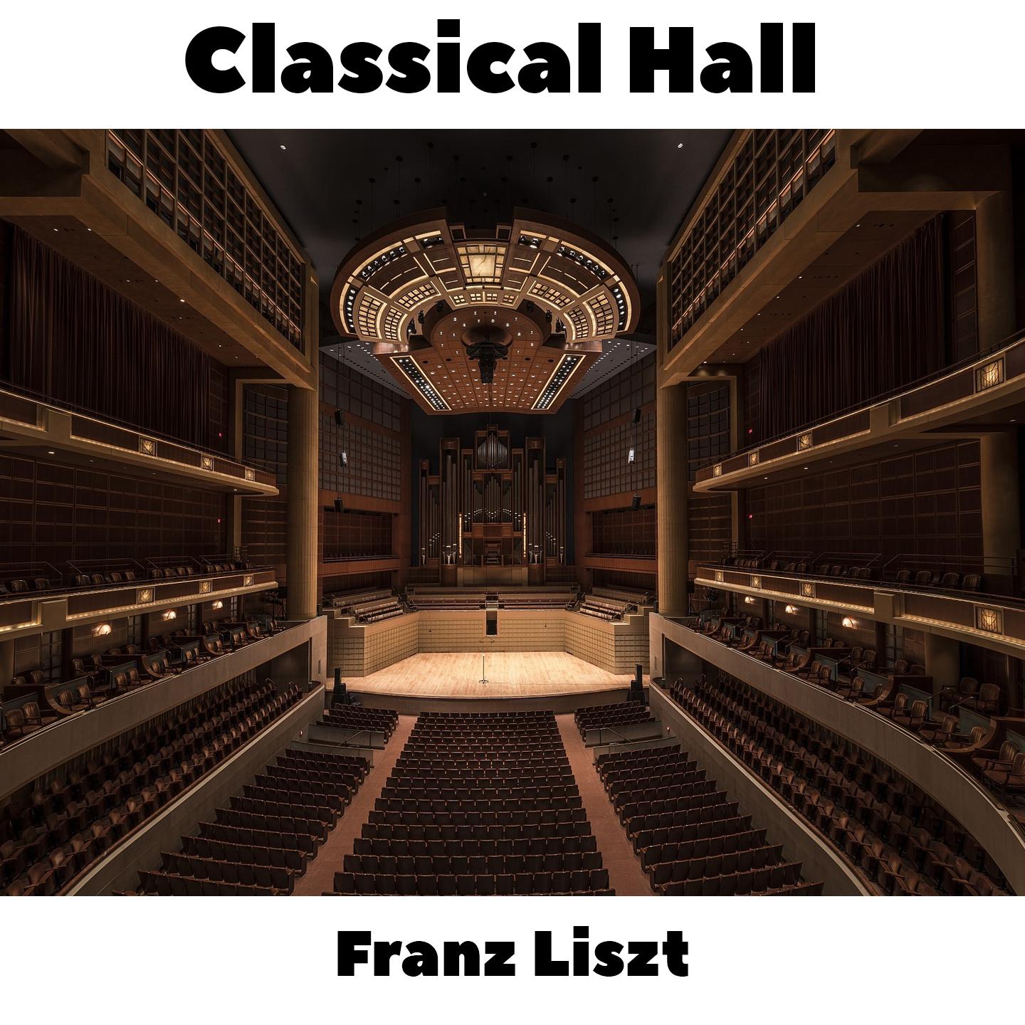 Classical Hall: Franz Liszt专辑