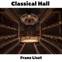 Classical Hall: Franz Liszt