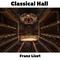 Classical Hall: Franz Liszt专辑