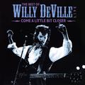 The Best Of Willy DeVille Live - Come A Little Bit Closer