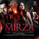 2012 Mirza the Untold Story (Original Motion Picture Soundtrack)专辑