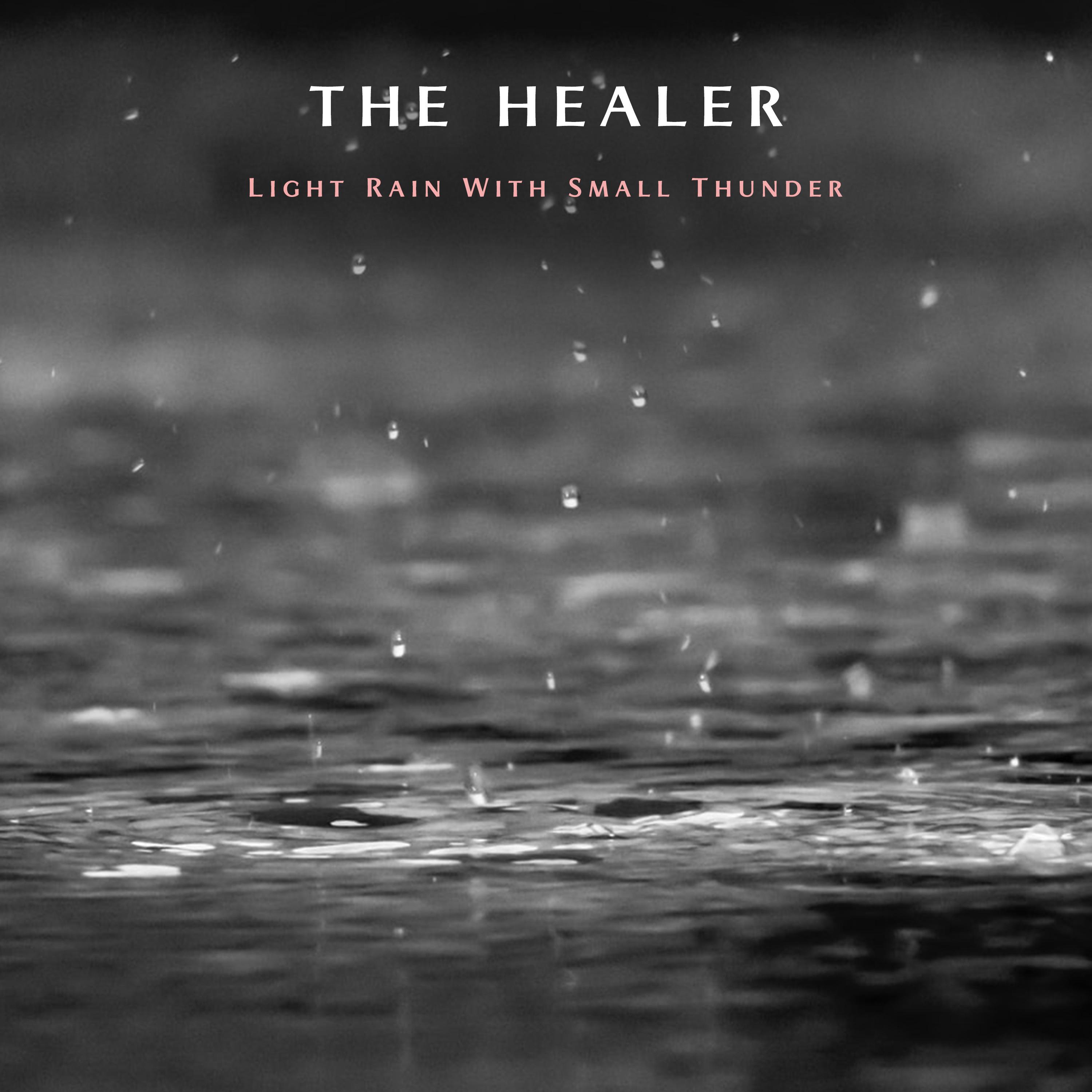 Light Rain With Small Thunder