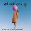 misswilsonsays - all too well (10 minute version)