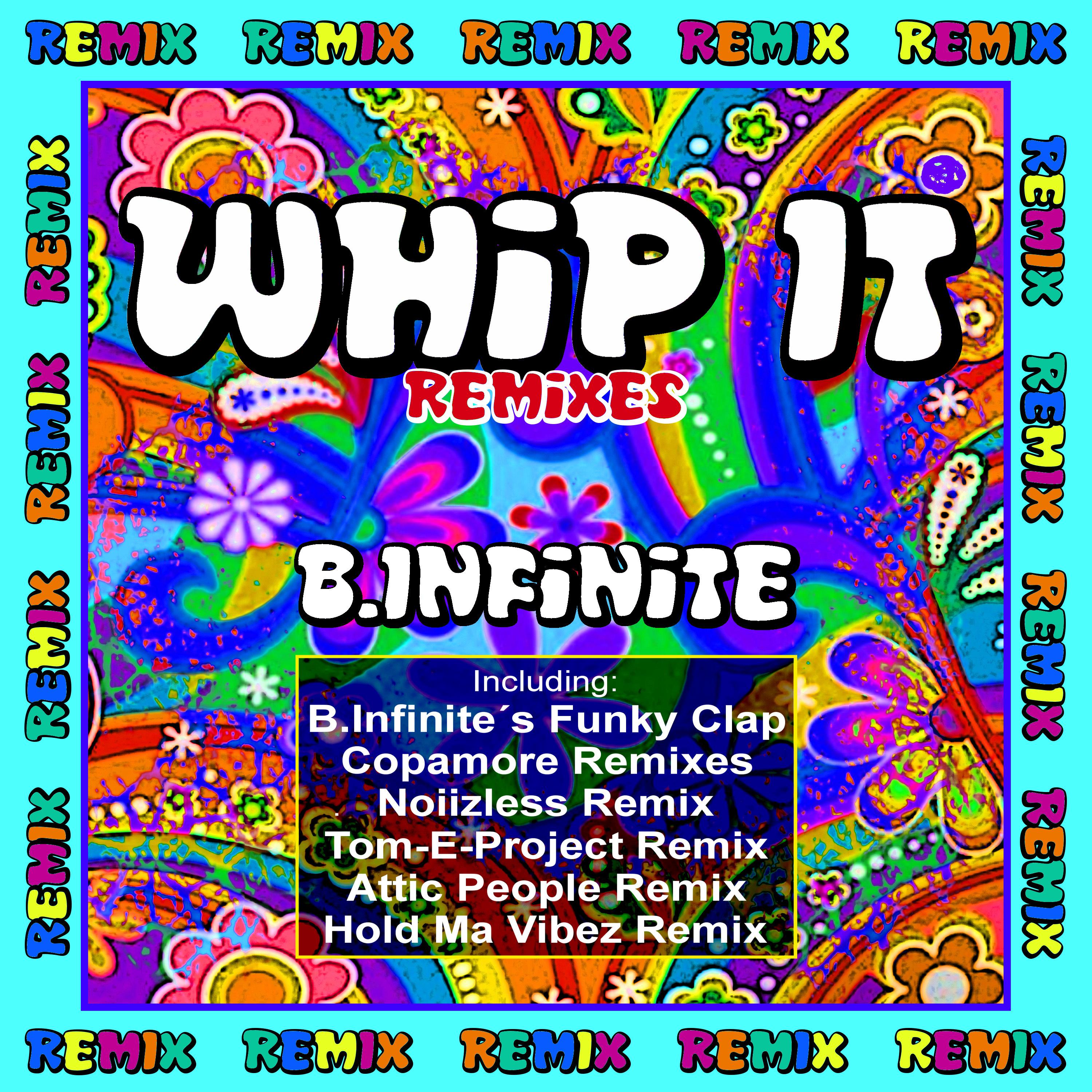 B.Infinite - Whip It (Funky Clap Edit)
