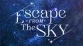 Escape from the sky专辑
