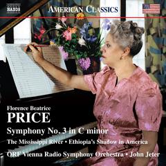 PRICE, F.B.: Symphony No. 3 / The Mississippi River / Ethiopia's Shadow in America (ORF Vienna Radi