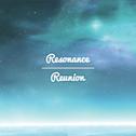 Reunion (Resonance Remix)专辑