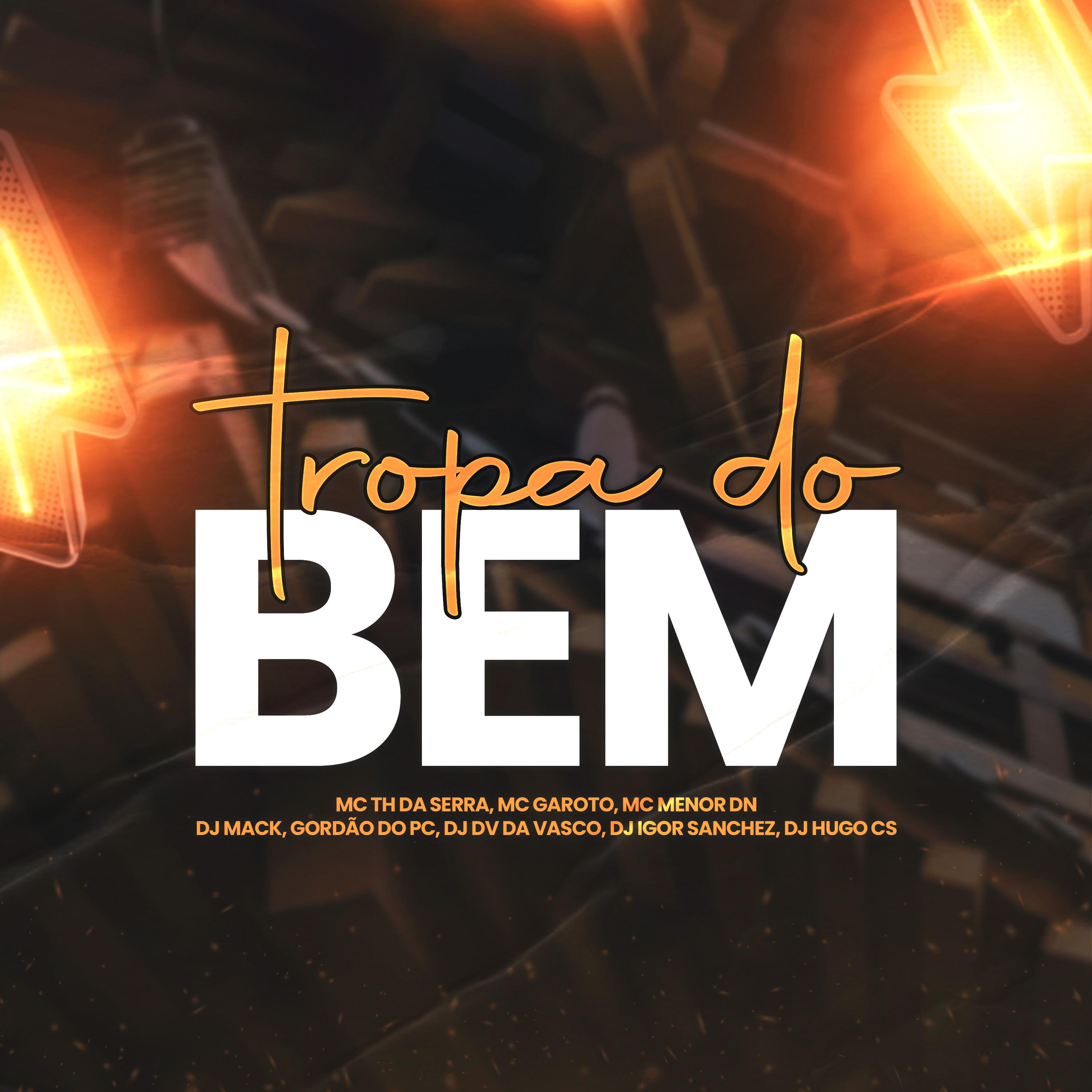 DJ Mack - Tropa do Bem