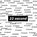 22 second