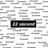 22 second